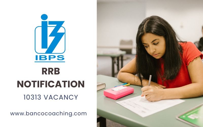 IBPS RRB Notification 2024, Exam Date, Vacancy, Selection Process, Fee.